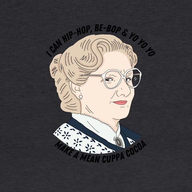 Mrs Doubtfire Mean Cuppa Cocoa by likeapeach